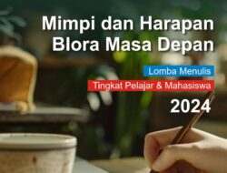 “Mimpi dan Harapan Blora Masa Depan”